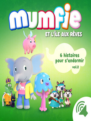 cover image of Mumfie--6 histoires pour s'endormir Volume 2
